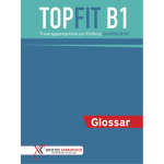 Topfit B1 Glossar neu Trainingsprogramm zur Prufung Zertifikat