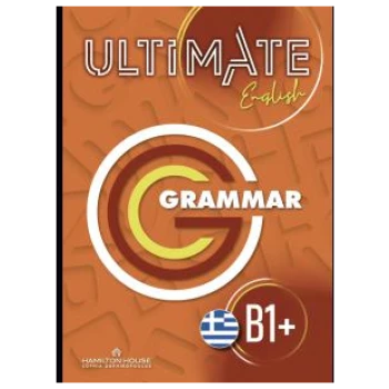 ULTIMATE ENGLISH B1+ GRAMMAR GREEK WITH KEY