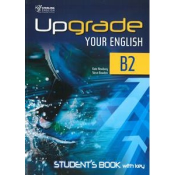 UPGRADE YOUR ENGLISH B2 STUDENT'S BOOK WITH KEY