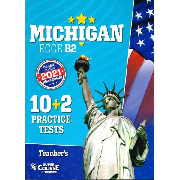 Michigan ECCE B2 10+2 Practice tests Teachers Book Format 2021