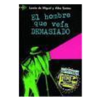 EL HOMBRE QUE VEIA DEMASIADO (PQL.1)