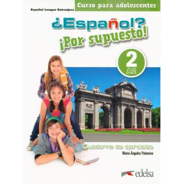 ESPANOL? POR SUPUESTO! A2 EJERCICIOS 2019