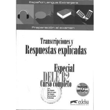ESPECIAL DELE B2 CURSO COMPLETO - LIBRO DE RESPUESTAS