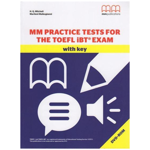 MM PRACTICE TESTS FOR THE TOEFL IBT EXAM SELF STUDY PACK