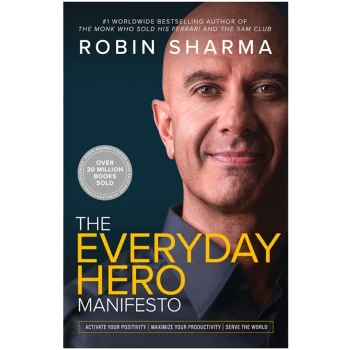 THE EVERYDAY HERO MANIFESTO - SHARMA ROBIN