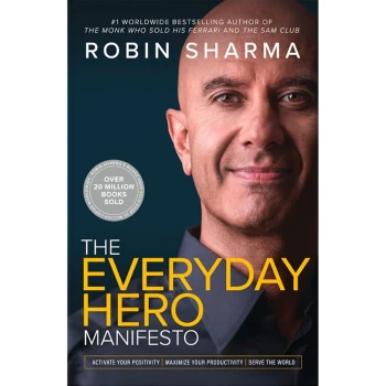 THE EVERYDAY HERO MANIFESTO - SHARMA ROBIN