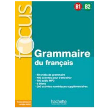 FOCUS GRAMMAIRE DU FRANCAIS B1-B2 (+ONLINE)