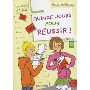 ATELIER DE LECTURE - QUINZE JOURS POUR REUSSIR! (+CD)