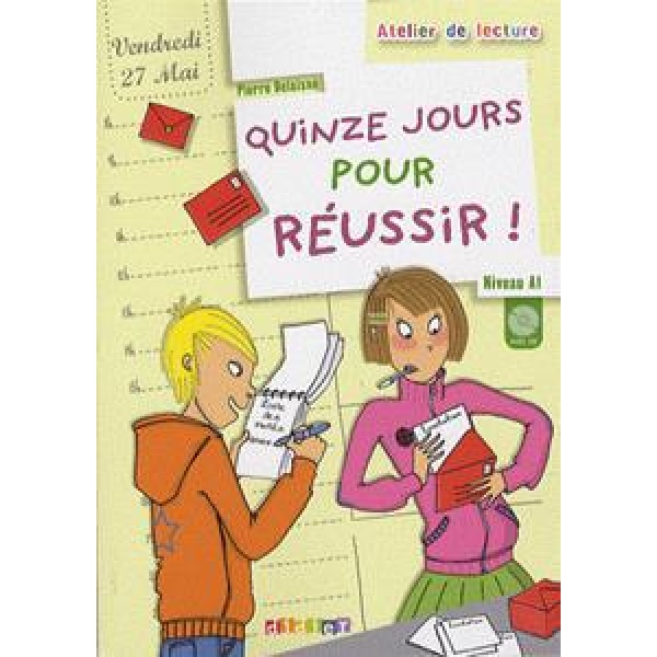 ATELIER DE LECTURE - QUINZE JOURS POUR REUSSIR! (+CD)