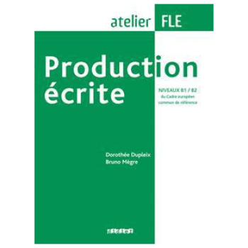 ATELIER FLE PRODUCTION ECRITE B1-B2