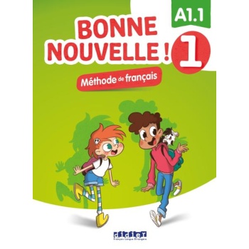 BONNE NOUVELLE! 1 LIVRE DE L'ELEVE