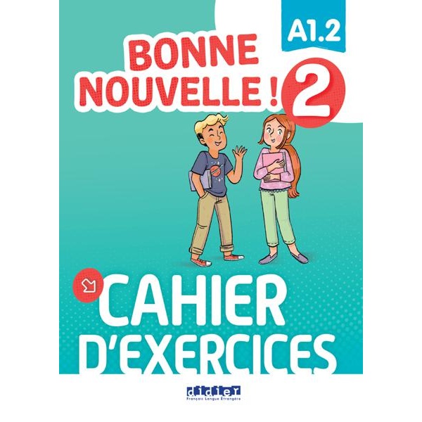 BONNE NOUVELLE! 2 CAHIER D'ACTIVITES