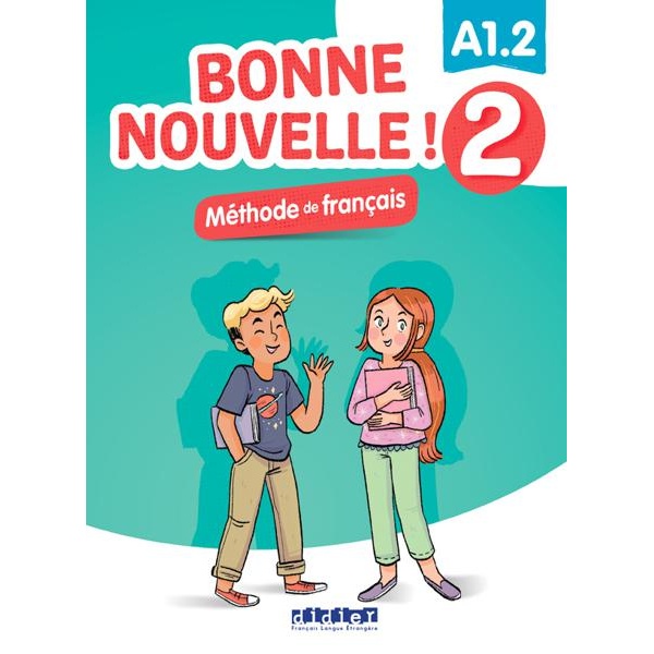 BONNE NOUVELLE! 2 LIVRE DE L'ELEVE