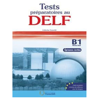 DELF B1 ECRIT TEST PREPARATOIRES