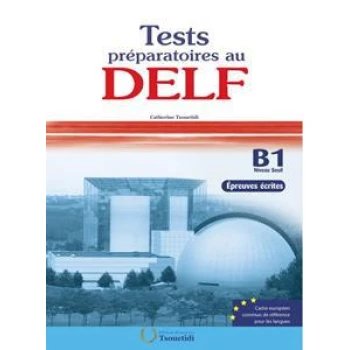 DELF B1 ECRIT TEST PREPARATOIRES