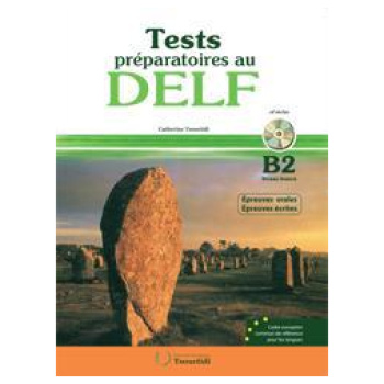 DELF B2 ORAL & ECRITE (+CD) TEST PREPARATOIRES