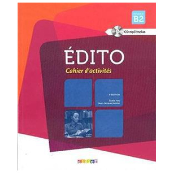 EDITO B2 CAHIER 3RD EDITION (+CD)