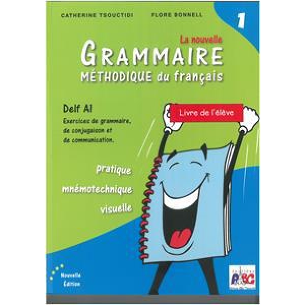 LA NOUVELLE GRAMMAIRE METHODIQUE 1