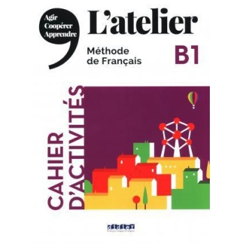 L'ATELIER B1 CAHIER D'ACTIVITES (+CD MP3)