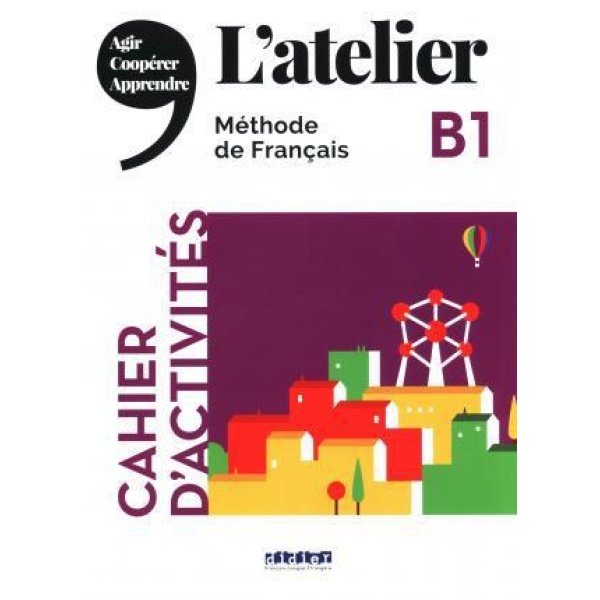 L'ATELIER B1 CAHIER D'ACTIVITES (+CD MP3)