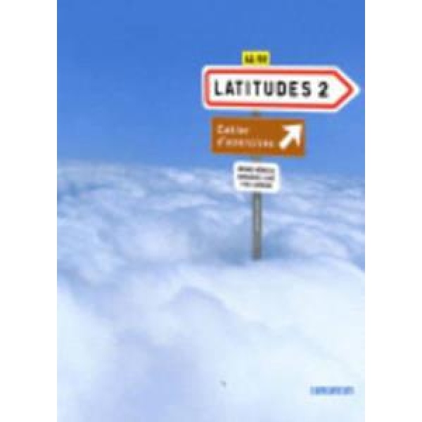 LATITUDES 2 CAHIER D'EXERCISES (+CD)