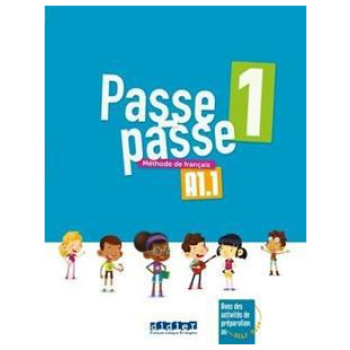 PASSE PASSE 1 (A1.1) LIVRE DE L' ELEVE