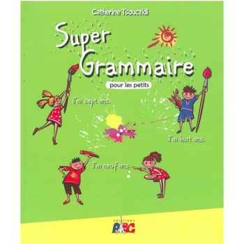 SUPER GRAMMAIRE POUR LES PETITS