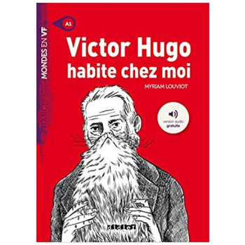 VICTOR HUGO HABITE CHEZ MOI (+MP3)