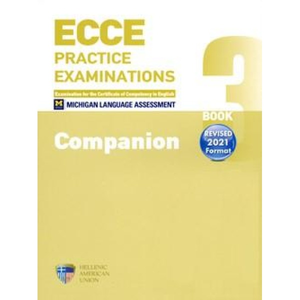 ECCE PRACTICE EXAMINATIONS BOOK 3 COMPANION REVISED 2021 FORMAT
