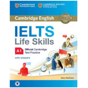 IELTS LIFE SKILLS A1 STUDENT'S BOOK (WITH ANSWERS + AUDIO)