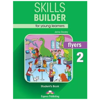 SKILLS BUILDER FOR YOUNG LEARNER'S FLYERS 2 STUDENT'S BOOK