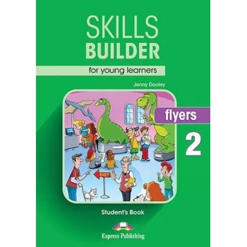 SKILLS BUILDER FOR YOUNG LEARNER'S FLYERS 2 STUDENT'S BOOK