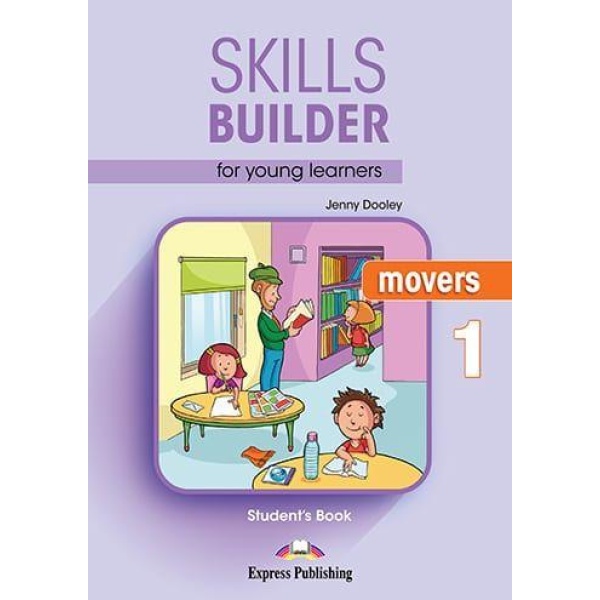 Skills Builder for Young Learners Movers 1 Students Book