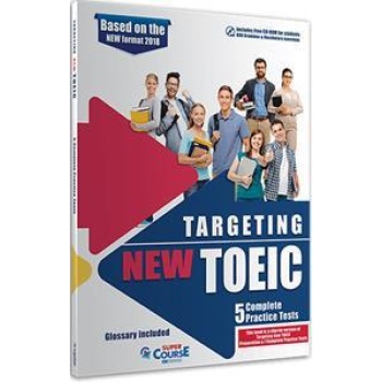 TARGETING NEW TOEIC 5 COMPLETE PRACTICE TESTS (+CD-ROM +GLOSSARY)