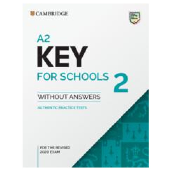 A2 KEY (KET) FOR SCHOOLS 2 STUDENT'S BOOK WITHOUT ANSWERS