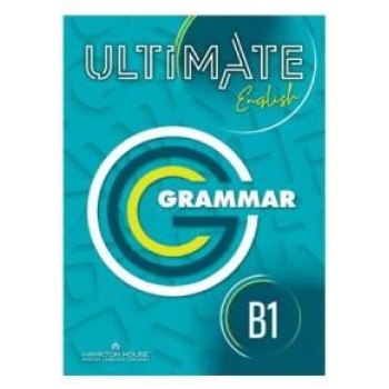 ULTIMATE ENGLISH B1 GRAMMAR INTERNATIONAL