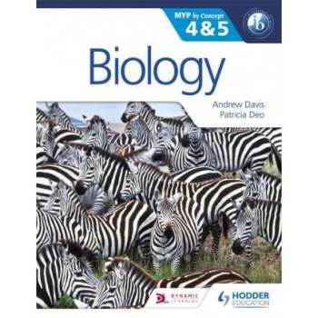 BIOLOGY FOR THE IB MYP 4 & 5 : BY CONCEPT
