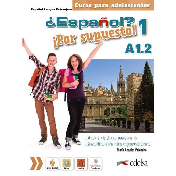 ESPANOL ? POR SUPUESTO A1.2 LIBRO DEL ALUMNO + CUADERNO DE EJERCICIOS