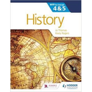 HISTORY FOR THE IB MYP 4 & 5: By Concept (MYP By Concept)