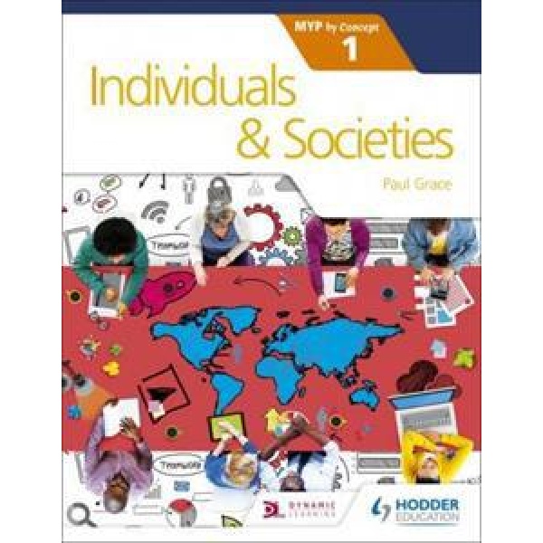 INDIVIDUALS & SOCIETIES FOR THE IB MYP 1