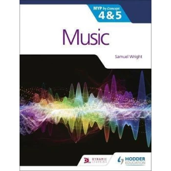 MUSIC FOR THE IB MYP 4&5: MYP BY CONCEPT