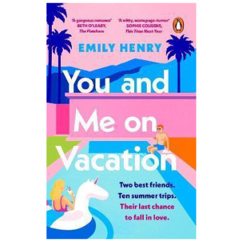 YOU AND ME ON VACATION : TIKTOK MADE ME BUY IT! ESCAPE WITH 2021'S NEW YORK TIMES #1 BESTSELLING LAUGH-OUT-LOUD LOVE STORY