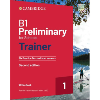 Cambridge B1 Preliminary for Schools Trainer 1