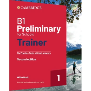 Cambridge B1 Preliminary for Schools Trainer 1