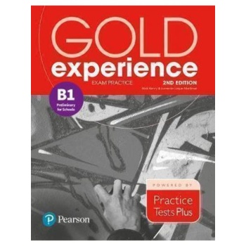 GOLD EXPERIENCE B1 EXAM PRACTICE PRELIMINARY PET FOR SCHOOLS 2ND EDITION
