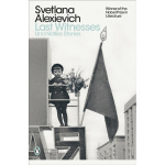 Last Witnesses - Alexievich Svetlana - Uchildlike Stories