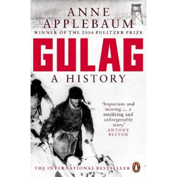 Gulag: a history of the soviet camps - Applebaum Anne