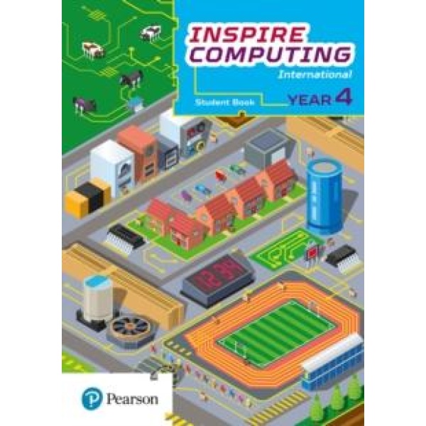INSPIRE COMPUTING INTERNATIONAL, STUDENT BOOK, YEAR 4