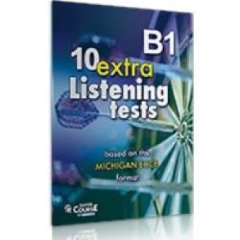 10 EXTRA LISTENING TESTS (LEVEL 4) B1 (BASED ON THE MICHIGAN