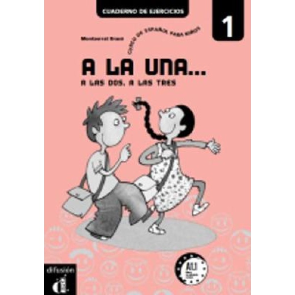 A LA UNA A LAS DOS A LAS TRES 1 EJERCICIOS - RAFAEL ORDONEZ